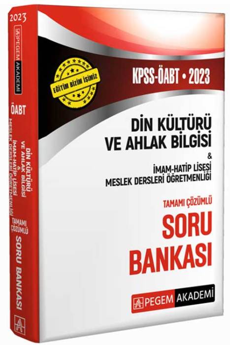 2023 KPSS ÖABT Din Kültürü ve Ahlak Bilgisi-İmam Hatip Lisesi Mes.Lisesi Soru Bankası Pegem Akademi Yayınları