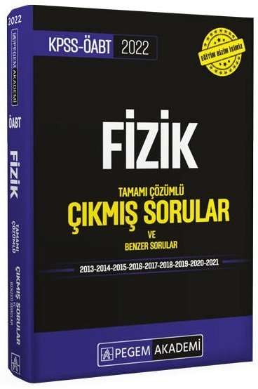 Pegem 2022 ÖABT Fizik Öğretmenliği Çıkmış Sorular Çözümlü Pegem Akademi Yayınları