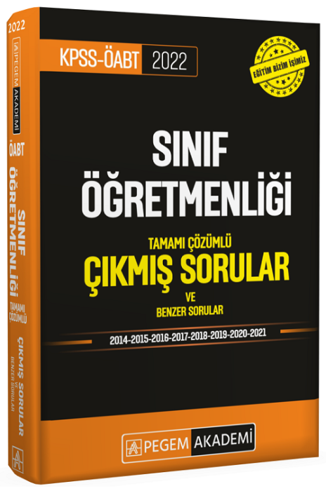 Pegem 2022 ÖABT Sınıf Öğretmenliği Çıkmış Sorular Çözümlü Pegem Akademi Yayınları