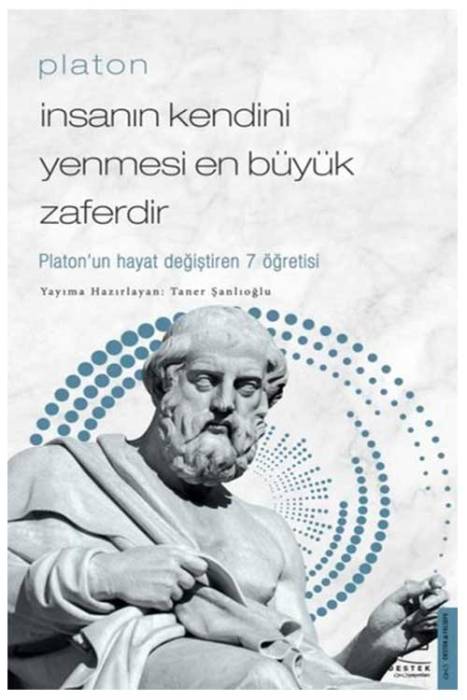 Platon - İnsanın Kendini Yenmesi En Büyük Zaferdir Destek Yayınları