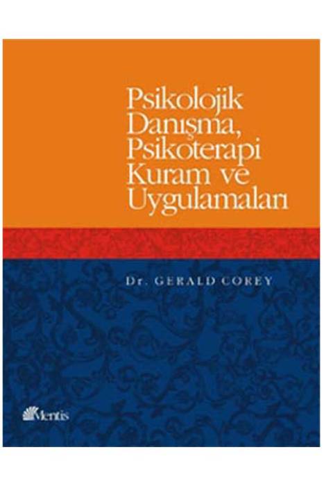 Psikolojik Danışma Psikoterapi Kuram ve Uygulamaları