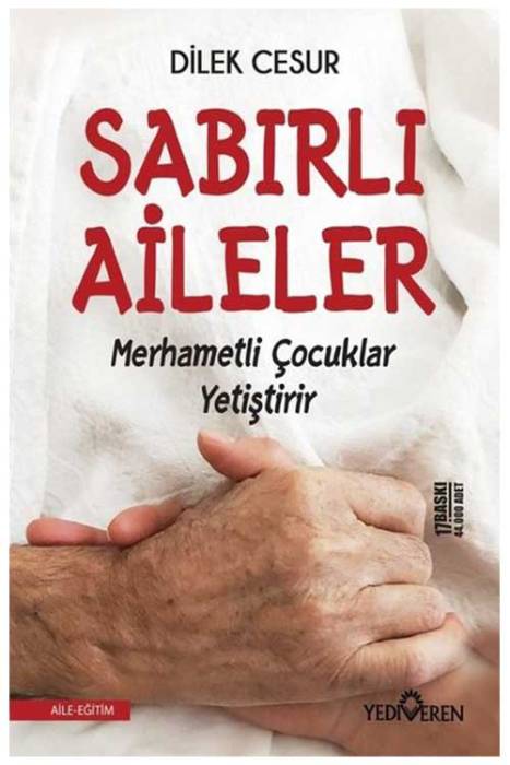 Sabırlı Aileler Merhametli Çocuklar Yetiştirir Yediveren Yayınları