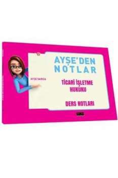 Savaş Ayşeden Notlar Ticari İşletme Hukuku Savaş Yayınevi