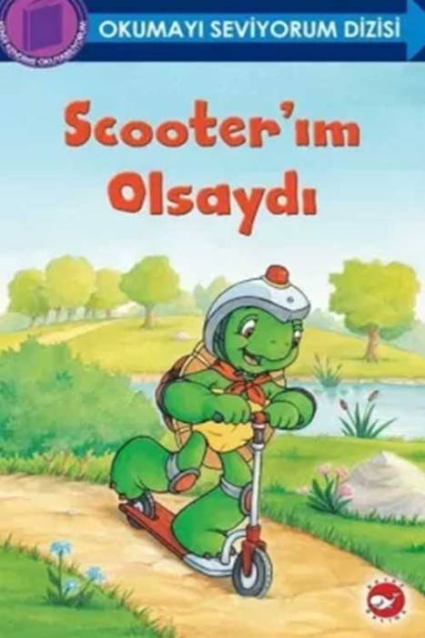 Scooterım Olsaydı Beyaz Balina Yayınları