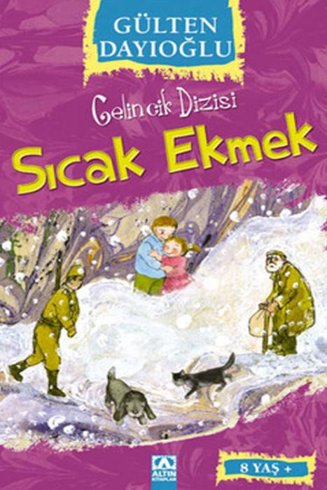 Sıcak Ekmek - Gelincik Dizisi Altın Kitaplar