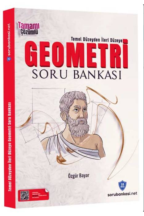 Sorubankası.net Tüm Sınavlar İçin Temel Düzeyden İleri Düzeye Geometri Soru Bankası Çözümlü