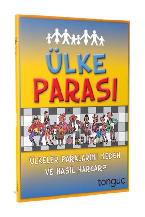 Tonguç Ülke Parası - Ülkeler Paralarını Neden ve Nasıl Harcar Tonguç Akademi Yayınları