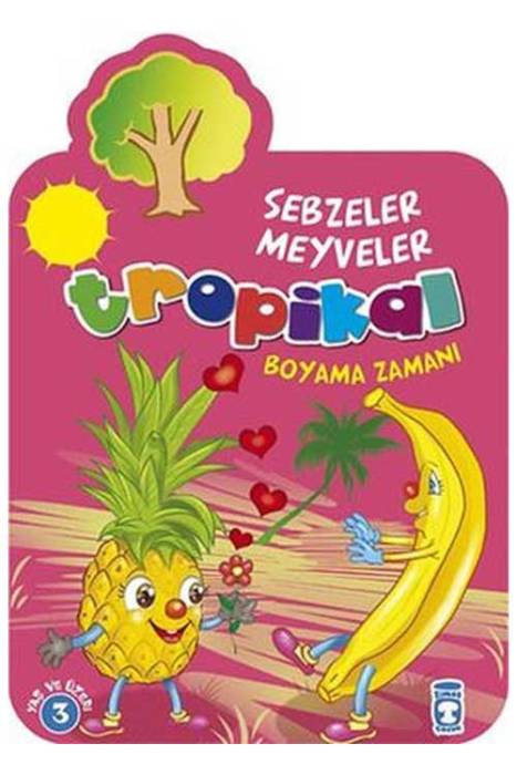 Tropikal - Boyama Zamanı Timaş Çocuk Yayınları