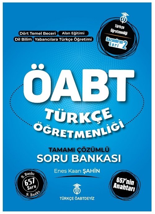 Türkçe ÖABTDEYİZ 2022 ÖABT Türkçe Öğretmenliği 657 nin Anahtarı Soru Bankası Çözümlü - Enes Kaan Şahin Türkçe ÖABTDEYİZ