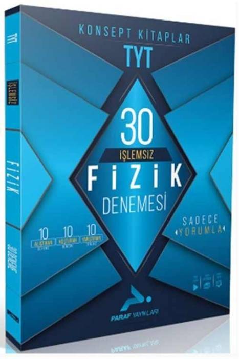 TYT İşlemsiz Fizik 30 Deneme Paraf Yayınları