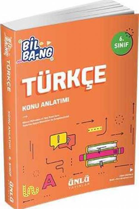 Ünlü 6. Sınıf Bil Ba-ng Türkçe Konu Anlatımı Ünlü Yayınlar