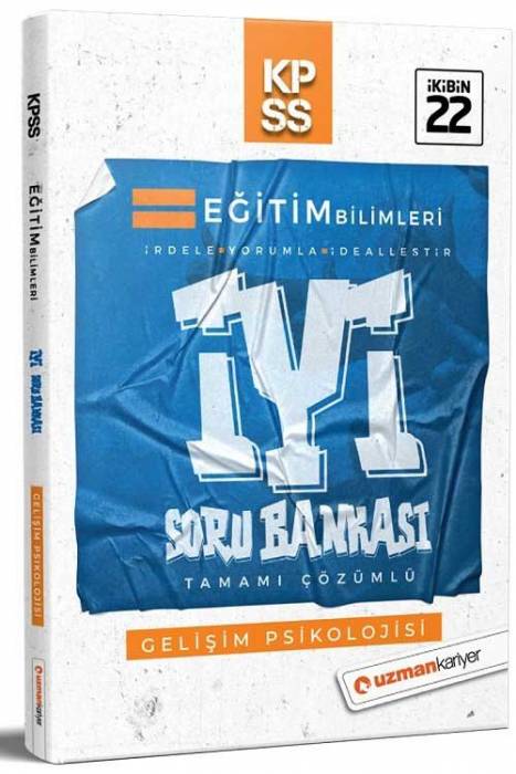 SÜPER FİYAT Uzman Kariyer 2022 KPSS Eğitim Bilimleri Gelişim Psikolojisi İYİ Soru Bankası Çözümlü Uzman Kariyer Yayınları