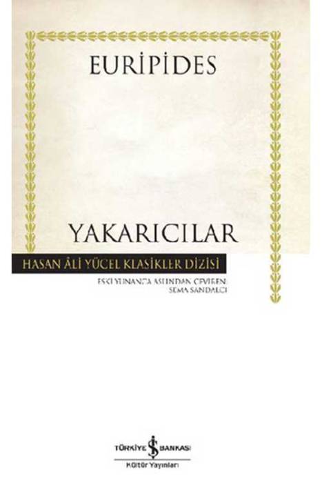 Yakarıcılar - Hasan Ali Yücel Klasikleri İş Bankası Kültür Yayınları