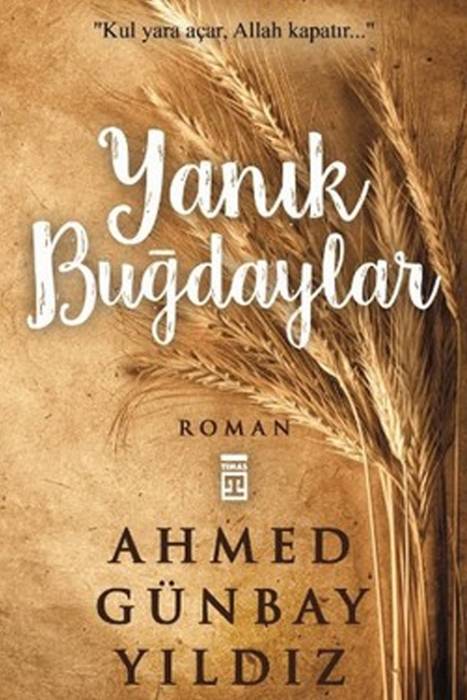 Yanık Buğdaylar Timaş Yayınları