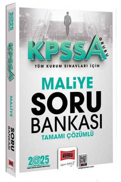 2025 KPSS-A Grubu Tüm Kurum Sınavları İçin Tamamı Çözümlü Maliye Soru Bankası Yargı Yayınları