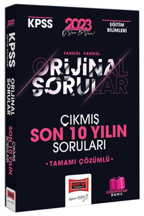 2023 KPSS Eğitim Bilimleri Fasikül Fasikül Orjinal Son 10 Yılın Çıkmış Soruları ve Çözümleri Yargı Yayınları