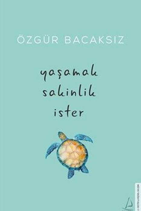 Yaşamak Sakinlik İster Destek Yayınları