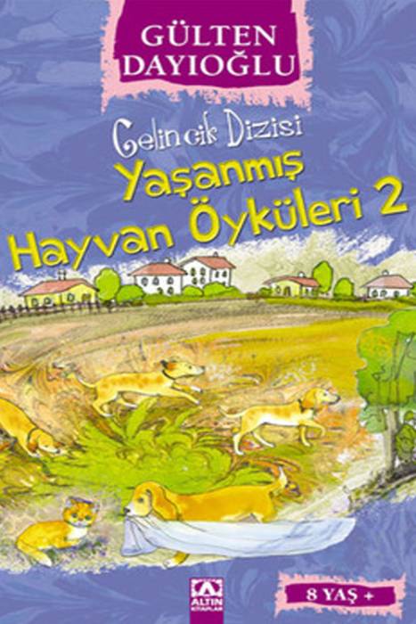 Yaşanmış Hayvan Öyküleri 2 - Gelincik Dizisi Altın Kitaplar