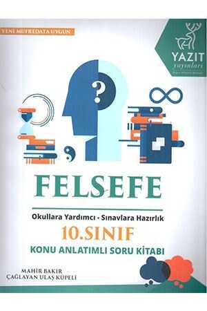 Yazıt 10. Sınıf Felsefe Konu Anlatımlı Soru Kitabı Yazıt Yayınları