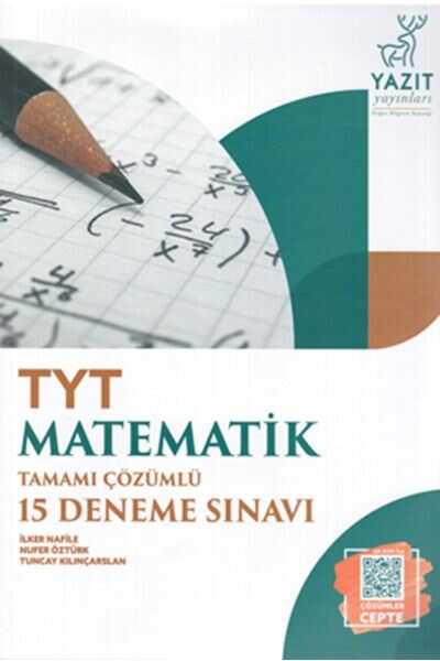 Yazıt TYT Matematik Tamamı Çözümlü 15 Deneme Sınavı Yazıt Yayınları