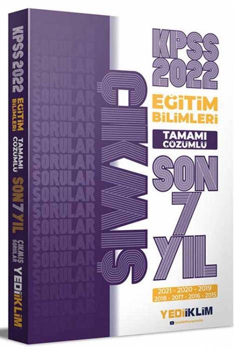 Yediiklim 2022 KPSS Eğitim Bilimleri Tamamı Çözümlü Son 7 Yıl Çıkmış Sorular Yediiklim Yayınları