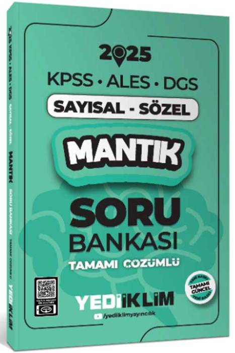 2025 KPSS - ALES - DGS Mantık Sayısal Sözel Tamamı Çözümlü Soru Bankası Yediiklim Yayınları 