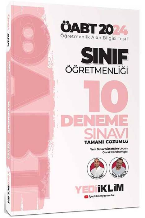 2024 ÖABT Sınıf Öğretmenliği Tamamı Çözümlü 10 Deneme Sınavı Yediiklim Yayınları