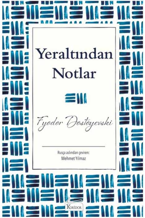 Yeraltından Notlar-Bez Ciltli Koridor Yayıncılık