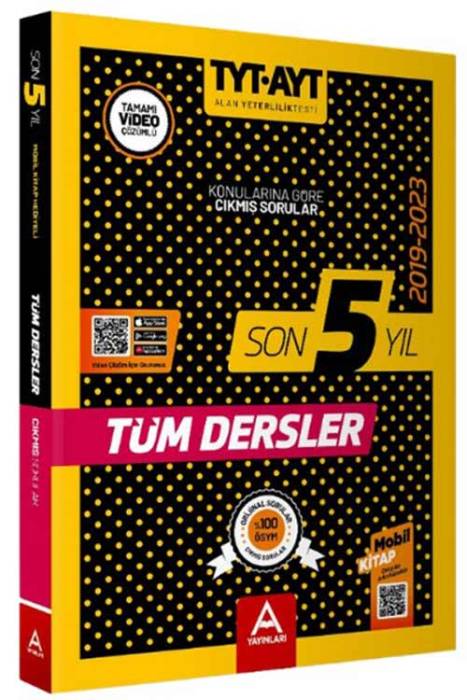 YKS TYT AYT Tüm Dersler Son 5 Yıl Çıkmış Sorular 2019-2023 A Yayınları