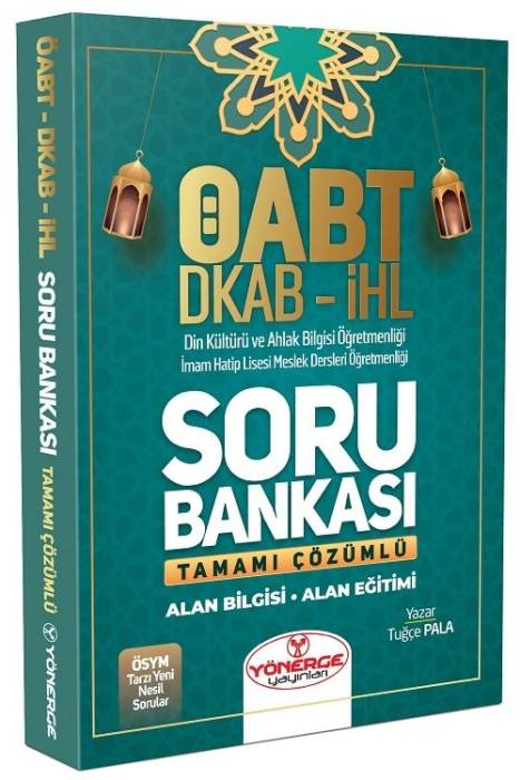 2024 KPSS ÖABT DKAB İHL Din Kültürü ve Ahlak Bilgisi Öğretmenliği Tamamı Çözümlü Soru Bankası Yönerge Yayınları