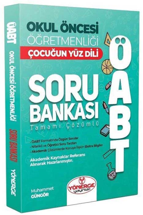 ÖABT Okul Öncesi Öğretmenliği Çocuğun Yüz Dili Soru Bankası Çözümlü Yönerge Yayınları