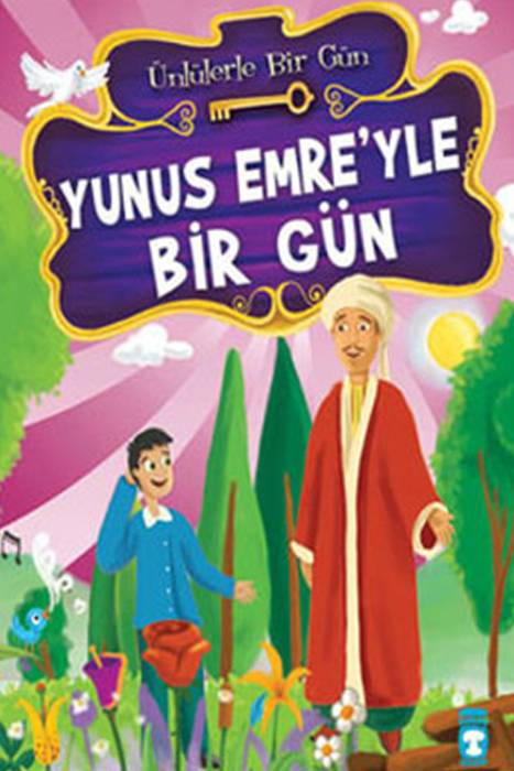 Yunus Emre'yle Bir Gün Timaş Çocuk Yayınları